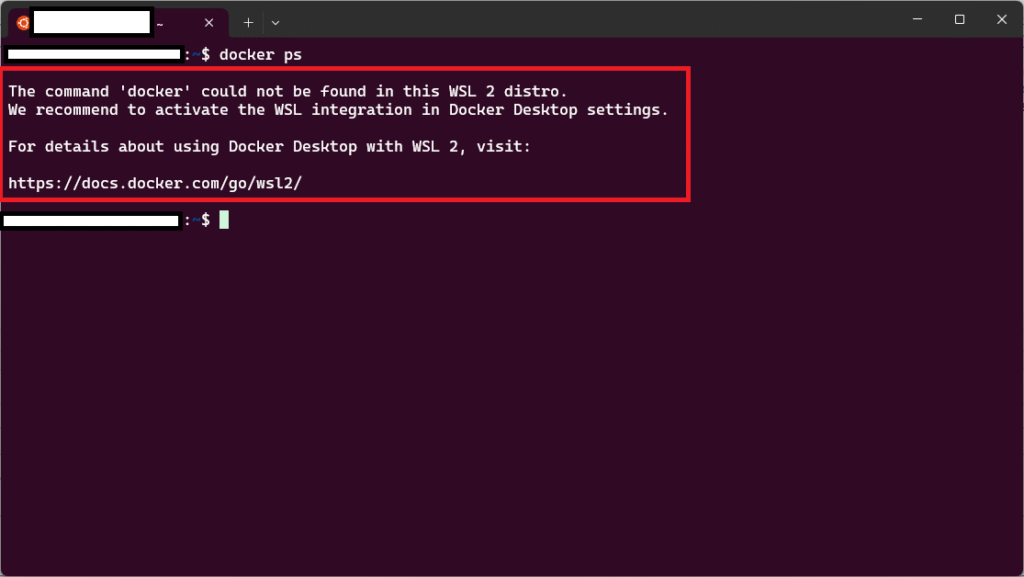 Dockerのコマンドをたたいた時「The command 'docker' could not be found in this WSL 2 distro.」が表示されたときの原因と解決策